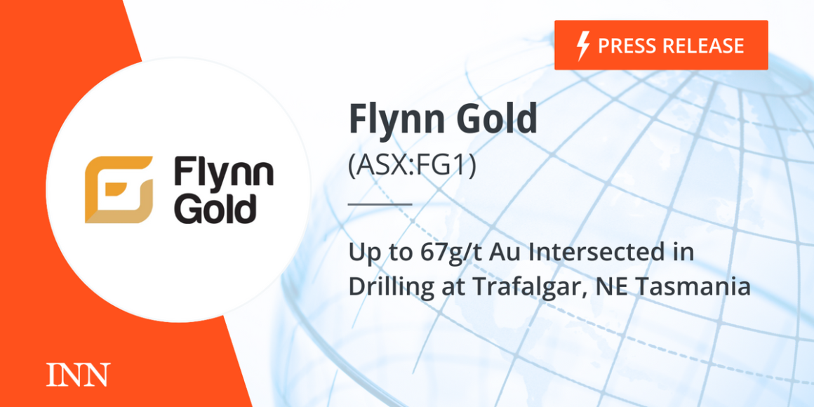 Up to 67g/t Au Intersected in Drilling at Trafalgar, NE Tasmania