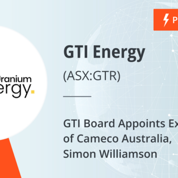 GTI Board Appoints Ex-Head of Cameco Australia, Simon Williamson