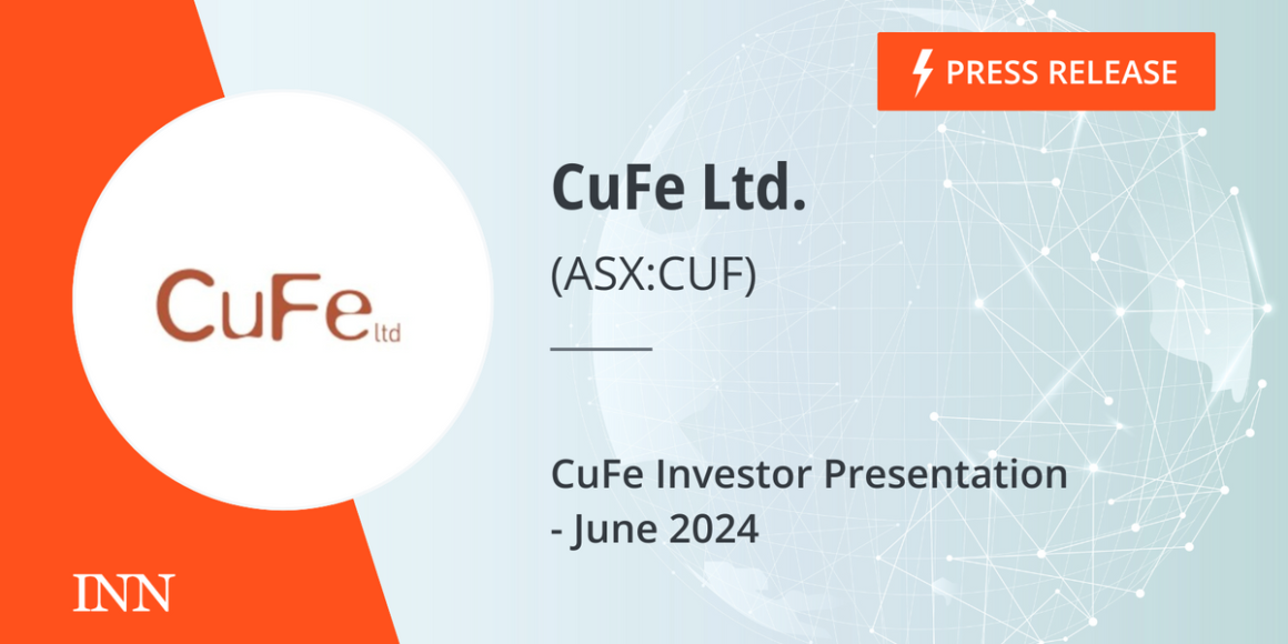 CuFe Investor Presentation June 2024