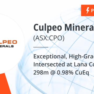 Exceptional, High-Grade Copper Intersected at Lana Corina – 298m @ 0.98% CuEq