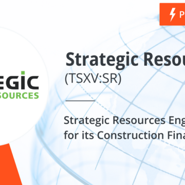 Strategic Resources Engages Lead Bank for its Construction Financing Package