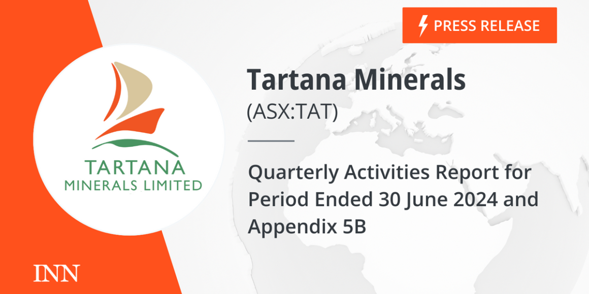 Quarterly Activities Report for Period Ended 30 June 2024 and 
Appendix 5B