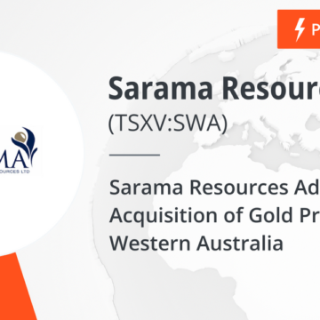 Sarama Resources Advances Acquisition of Gold Project in Western Australia