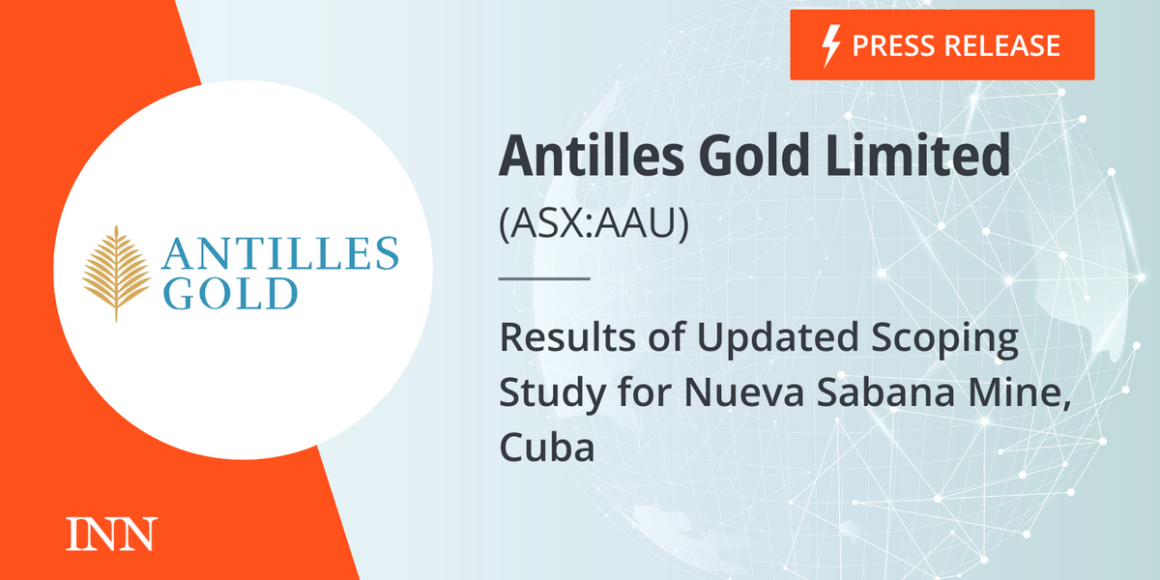 Results of Updated Scoping Study for Nueva Sabana Mine, Cuba