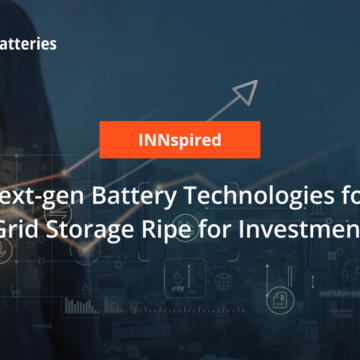 Next-gen Battery Technologies for Grid Storage Ripe for Investment