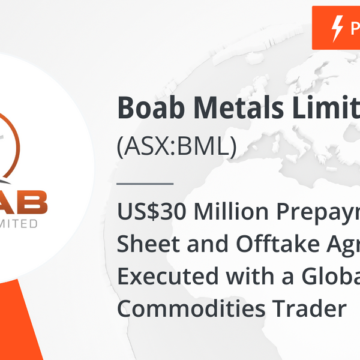 US$30 Million Prepayment Term Sheet and Offtake Agreement Executed with a Global Commodities Trader